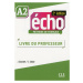 Echo A2 - 2e édition - Guide pédagogique CLE International
