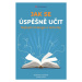 Jak se úspěšně učit - Nejlepší strategie a techniky - Monika Löhle, Eberhardt Hofmann