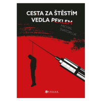 Cesta za štěstím vedla peklem (Defekt) - Michal Svatopluk