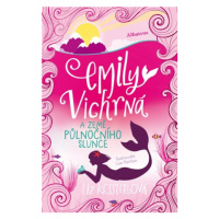 Emily Vichrná a země půlnočního slunce | Iveta Poláčková, Liz Kesslerová