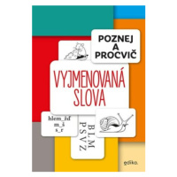 Poznej a procvič: Vyjmenovaná slova - Eva Mrázková