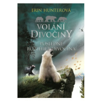 Volání divočiny 4: Poslední rozlehlá divočina - Erin Hunterová