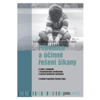 Prevence a účinné řešení šikany - U žáků a studentů s Aspergerovým syndromem a vysoce funkčním a