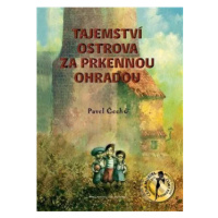 Tajemství ostrova za prkennou ohradou - Pavel Čech - kniha z kategorie Pohádky