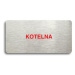 Accept Piktogram "KOTELNA" (160 × 80 mm) (stříbrná tabulka - barevný tisk bez rámečku)