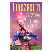 Lidožrouti z Lízátkova