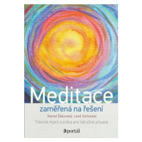 Meditace zaměřená na řešení - Leoš Zatloukal, Daniel Žákovský