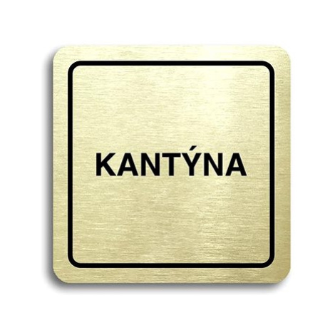 Accept Piktogram "kantýna" (80 × 80 mm) (zlatá tabulka - černý tisk)