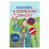 Martínek a dopravní značky