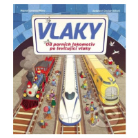 Vlaky (Od parních lokomotiv po levitující vlaky) - Lorenzo Moro, Davide Riboni (ilustrátor) - kn