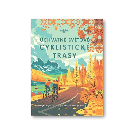 Úchvatné světové cyklistické trasy Svojtka&Co.