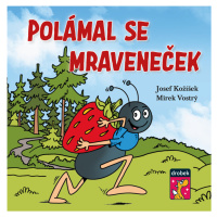 Polámal se mraveneček