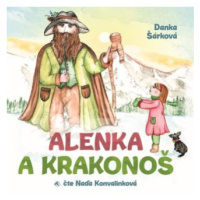 Alenka a Krakonoš - Danka Šárková - audiokniha