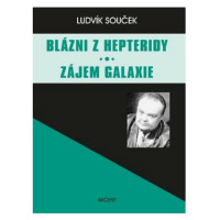 Blázni z Hepteridy Zájem galaxie