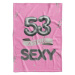 IMPAR Fleecová deka Stále sexy – Růžová - 53 let