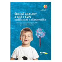 Školní zralost a dítě s SVP: vzdělávání a diagnostika