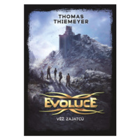 Evoluce - Věž zajatců - Thomas Thiemeyer