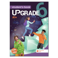 Upgrade 6 - Student´s book A1+ TAKTIK International s.r.o., organizační složka