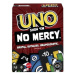 UNO SHOW 'EM NO MERCY