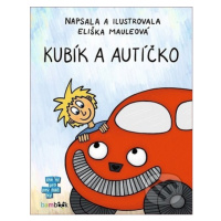 Kubík a autíčko - Eliška Mauleová - kniha z kategorie Pro děti