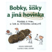 Bobky, šišky a jiná hovínka - Nicola Davies, Neal Layton