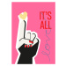 Ilustrace It's All Love Hand Pink, Frances Collett, (30 x 40 cm)