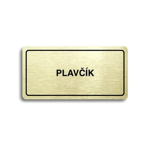 Accept Piktogram "PLAVČÍK" (160 × 80 mm) (zlatá tabulka - černý tisk)
