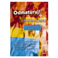 Odmaturuj! z českého jazyka - Mužíková O.