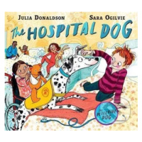 The Hospital Dog - Julia Donaldson, Sara Ogilvie (ilustrátor) - kniha z kategorie Beletrie pro d