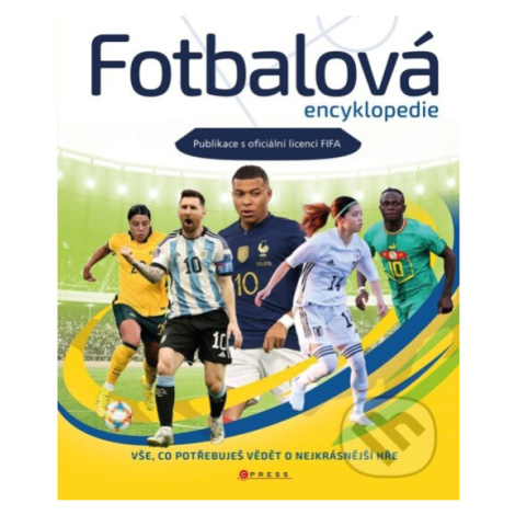 Fotbalová encyklopedie (Publikace s oficiální licencí FIFA) - kniha z kategorie Encyklopedie CPRESS