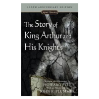 The Story of King Arthur and His Knights - Howard Pyle - kniha z kategorie Beletrie pro děti