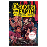 The Last Kids on Earth and the Forbidden Fortress - Max Brallier,  Douglas Holgate (ilustrátor) 