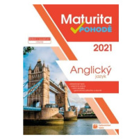 Anglický jazyk - Maturita v pohodě 2021