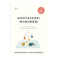 Montessori miminko - Simone Daviesová, Junnifa Uzodikeová