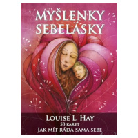 Myšlenky sebelásky - Louise L. Hay