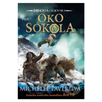 Bohovia a bojovníci 3: Oko sokola - Michelle Paver - kniha z kategorie Beletrie pro děti