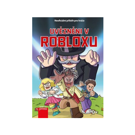 Uvězněni v Robloxu - kolektiv autorů Computer Press