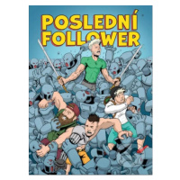 Poslední Follower 1 (Část první (Epizódy 1-5)) - Martin Petro, Viktor Asimov - kniha z kategorie