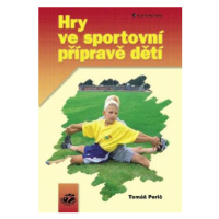 Hry ve sportovní přípravě dětí - Tomáš Perič - e-kniha