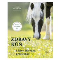 Zdravý kůň - Cornelia Witteková