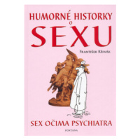 Humorné historky o sexu - Sex očima psychiatra - František Křivák