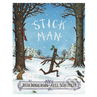 Stick Man - Julia Donaldson, Axel Scheffler (ilustrátor) - kniha z kategorie Beletrie pro děti