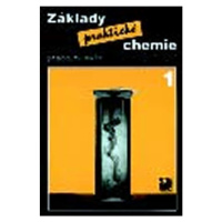 Základy praktické chemie 1 - Pracovní sešit pro 8. ročník základních škol Fortuna