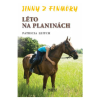 Jinny z Finmory 3 - Léto na planinách - Patricia Leitch