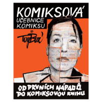 Komiksová učebnice komiksu - Od prvních nápadů po komiksovou knihu - Toy_Box