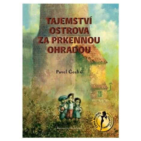 Tajemství ostrova za prkennou ohradou - Pavel Čech Petrkov