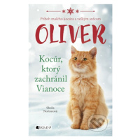 Oliver - Kocúr, ktorý zachránil Vianoce (Príbeh malého kocúra s veľkým srdcom) - kniha z kategor