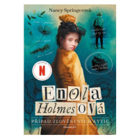 Enola Holmesová - Případ zlověstných kytic | Vendula, Mgr. Davidová, Nancy Springerová