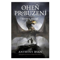 Oheň probuzení: Draconis Memoria, kniha první