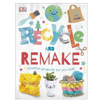 Recycle and Remake (Creative Projects for Eco Kids) - kniha z kategorie Naučné knihy